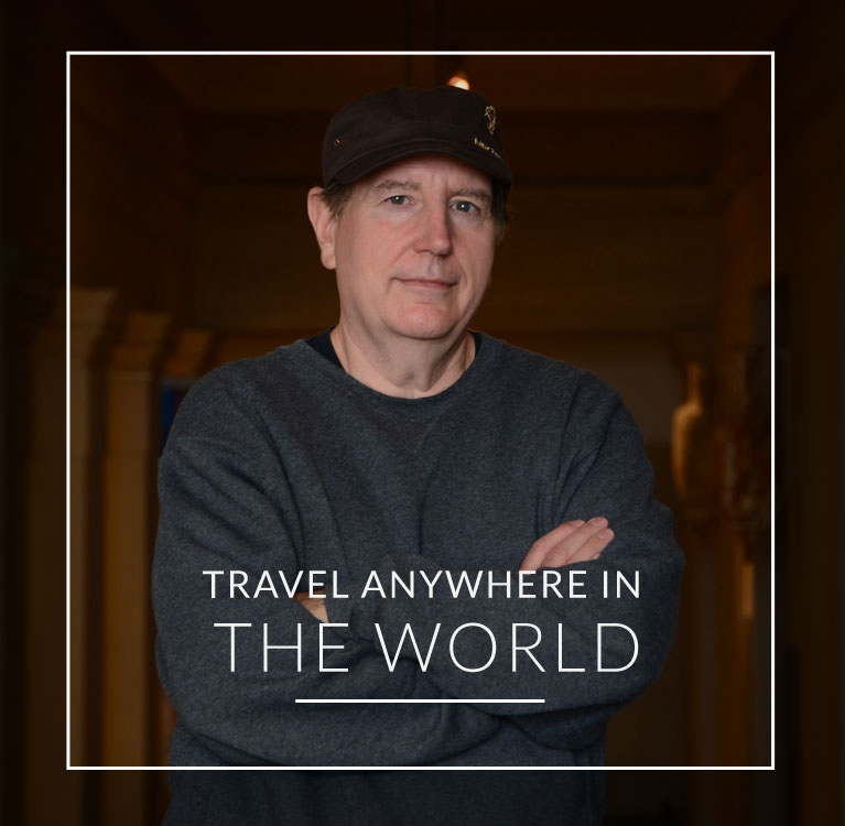 TRAVEL ANYWHERE IN THE WORLD
